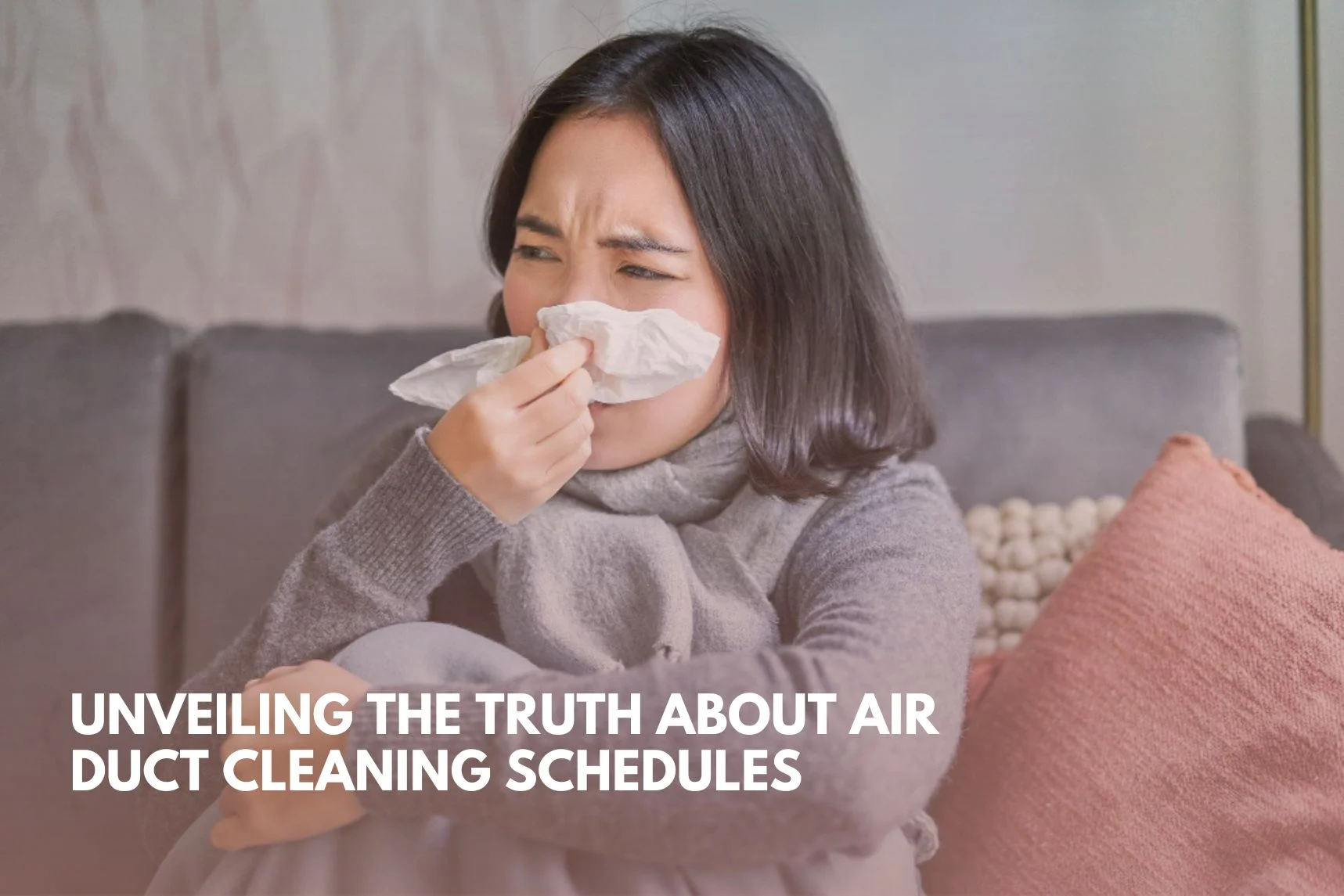 Air Duct Cleaning Schedules - Cleaner Home | Healthier Home Tips