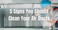 5 Signs Your Air Ducts Need Cleaning