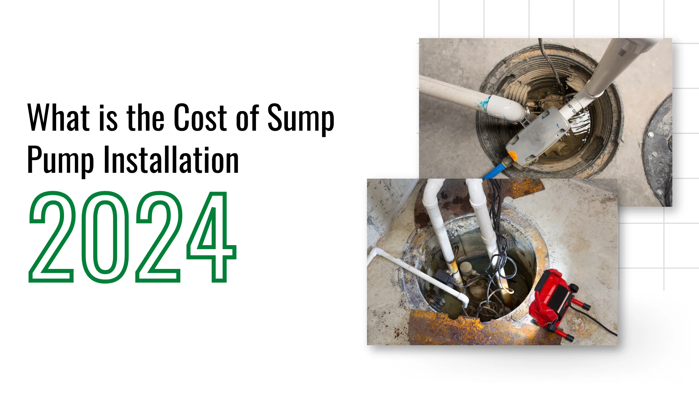 How Much Does Sump Pump Installation Cost? 2024 Guide